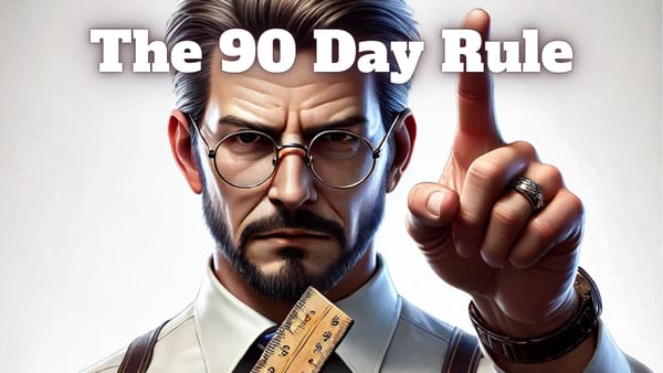 What Is The '90-day rule'? Why Are Organisations Using This Phrase more?